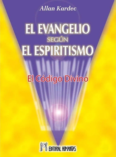 El Evangelio Según El Espiritismo - Allan Kardec