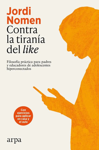 9791387833312-CONTRA-LA-TIRANIA-DEL-LIKE---NOMEN-RECIO,-JORDI-Portada1