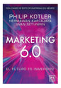 Marketing 6.0: El Futuro Es Inmersivo, De Kotler, Philip / Kartajaya, Hermawan / Setiawan, Iwan. Editorial Lid Editorial, Tapa Blanda En Español, 2024