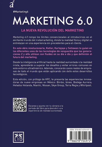 Marketing 6.0: El Futuro Es Inmersivo, De Kotler, Philip / Kartajaya, Hermawan / Setiawan, Iwan. Editorial Lid Editorial, Tapa Blanda En Español, 2024