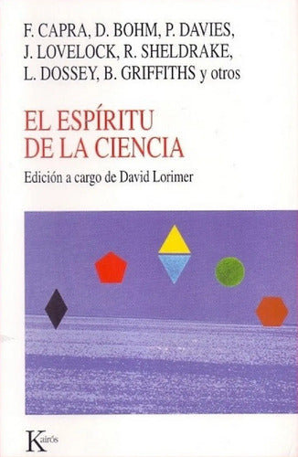 El Espíritu De La Ciencia - David Lorimer - Kairós
