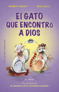 El Gato Que Encontró A Dios: , De Fisher Robert; Kelly Beth., Vol. 1. Editorial Ediciones Obelisco, Tapa Pasta Blanda, Edición 1 En Español, 2024