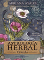 Oráculo Astrología Herbal, De Adriana Ayales., Vol. 1. Editorial Arkano Books, Tapa Blanda En Español