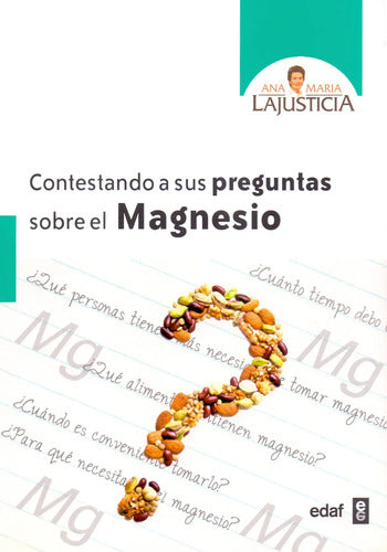 Contestando A Sus Preguntas Sobre El  Magnesio