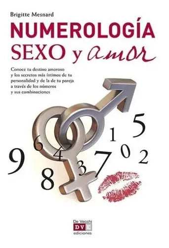 Numerologia Sexo Y Amor, De Mesnard Brigitte. Editorial Vecchi, Tapa Blanda En Español, 1900