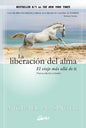 La Liberación Del Alma - Michael A. Singer