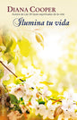 Libro Ilumina Tu Vida, De Cooper, Diana. Editorial Ediciones Obelisco, Tapa Blanda (2015)