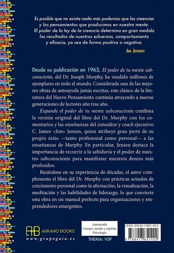 Expande El Poder De Tu Mente Subconsciente - Contiene El Poder De Tu Mente Subconsciente, Con Comentarios Y Enseñanzas Prácticas De C. James Jensen