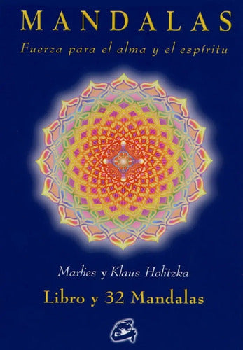 Mandalas. Fuerza Para El Alma Y El Espíritu - Libro Y Cartas