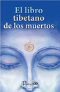 El Libro Tibetano De Los Muertos