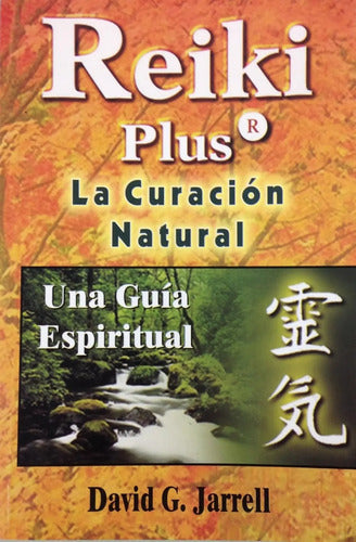 Reiki Plus - La Curación Natural - Guía Espiritual