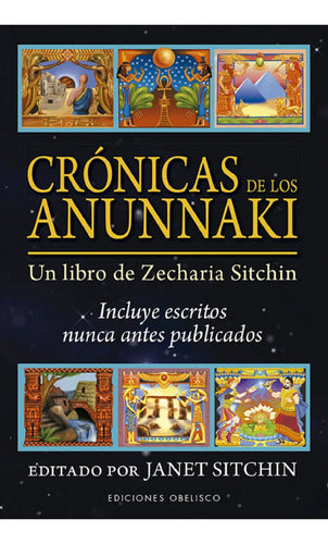 Crónicas De Los Anunnaki - Un Libro De Zecharia Sitchin