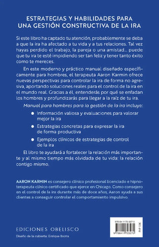 Manual Para Hombres Para La Gestión De La Ira - Ejercicios Interactivos - De Aaron Karmin - Ediciones Obelisco - Tapa Blanda