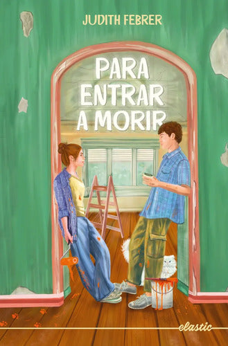Para Entrar A Morir