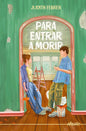 Para Entrar A Morir
