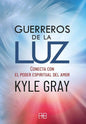 Guerreros De La Luz - Kyle Gray