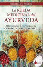 La Rueda Medicinal Del Ayurveda - Michelle S. Fondín
