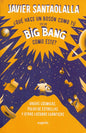 9786075841953-QUE-HACE-UN-BOSON-COMO-TU-EN-UN-BIG-BANG-COMO-ESTE-Portada1