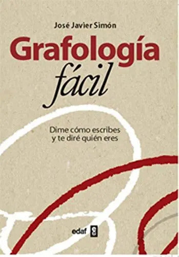 Grafología Fácil - De José Javier Simón - Editorial Edaf, S.l. - Tapa Blanda - En Español