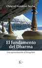 Libro El Fundamento Del Dharma, De Namkhai Norbu, Chögyal. Editorial Kairos, Tapa Blanda (2020)