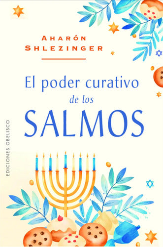 El Poder Curativo De Los Salmos - De Shlezinger, Aharon