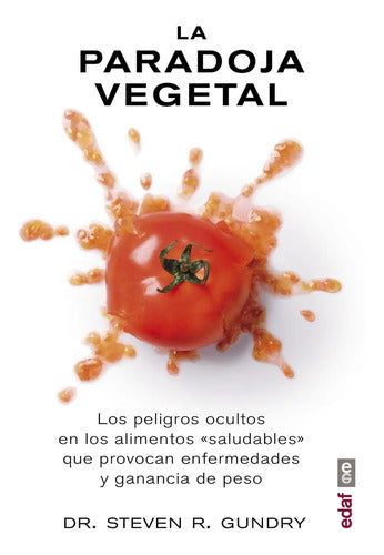 Libro La Paradoja Vegetal - Por Steven Gundry [ Dhl ]