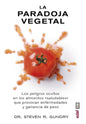 Libro La Paradoja Vegetal - Por Steven Gundry [ Dhl ]