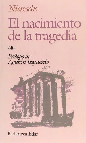 Libro Nacimiento De La Tragedia, El /nietzsche