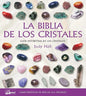 La Biblia De Los Cristales Vol 1