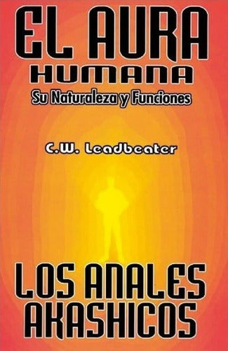 El Aura Humana - Los Anales Akashicos