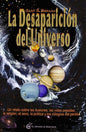 La Desaparición Del Universo