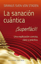 La Sanación Cuántica - ¡superfácil!, De Siranus Sven Von