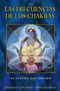 Las Frecuencias De Los Chakras - El Tantra Del Sonido