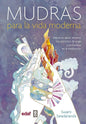 Mudras Para La Vida Moderna