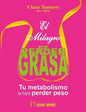 El Milagro De Perder Grasa