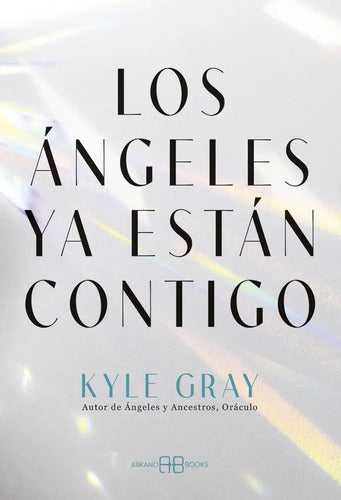 Libro Los Angeles Ya Estan Contigo - Gray,kyle, De Gray, Kyle. Editorial Arkano Books, Tapa Blanda, En Castellano