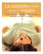 La Curación A Través De Los Cristales