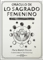 Libro Oráculo De Lo Sagrado Femenino - De María Blanch Matute - Editorial Arkano Books - Tapa Blanda, En Español
