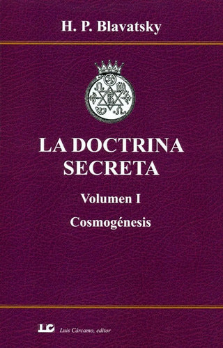 La Doctrina Secreta - Blavatsky - 6 Tomos, Edit Luis Carcamo