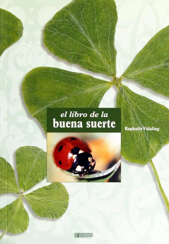El Libro De La Buena Suerte - Raphaele Vidaling
