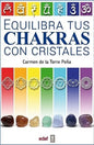 Equilibra Tus Chakras Con Cristales