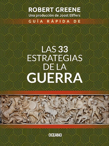 Guia Rapida De Las 33 Estrategias De La Guerra (segunda Edición ) De Robert Greene - Editorial Océano