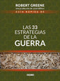 Guia Rapida De Las 33 Estrategias De La Guerra (segunda Edición ) De Robert Greene - Editorial Océano