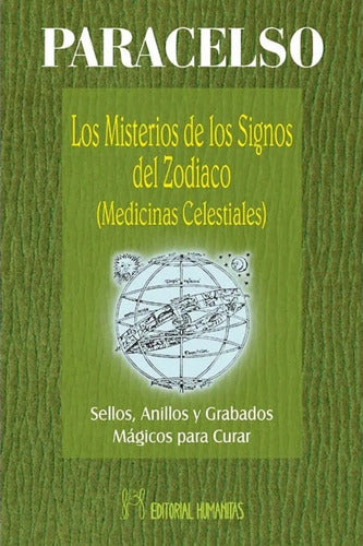 Los Misterios De Los Signos Del Zodiaco Medicinas Celestiales De Paracelso Editorial Humanitas Tapa Blanda En Español