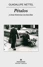 9786075571249-Pétalos-y-otras-historias-incómodas-Portada1