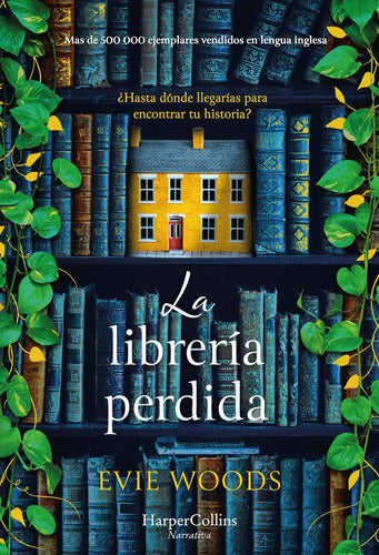 La Libreria Perdida, De Woods, Evie. Editorial Harpercollins, Tapa Blanda En Español, 2024