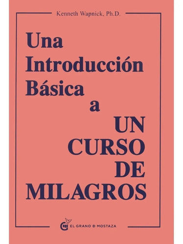 Una Introducción Básica A Un Curso De Milagros