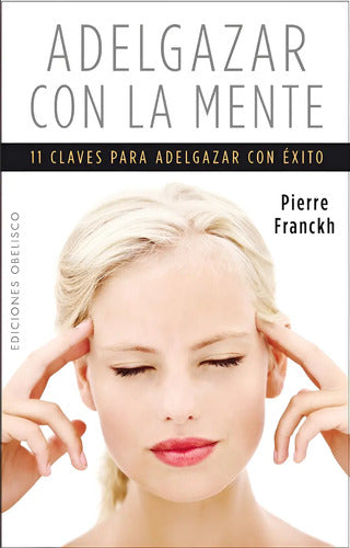 Adelgazar Con La Mente