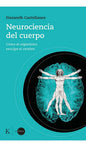 Libro Neurociencia Del Cuerpo, De Castellanos, Nazareth. Editorial Kairos, Tapa Blanda (2022)