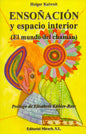 Ensoñacion Y Espacio Interior El Mundo Del Chamán En Español De Kalweit Holgertapa Blanda 1992